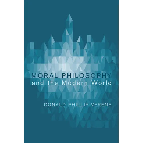 Moral Philosophy and the Modern World