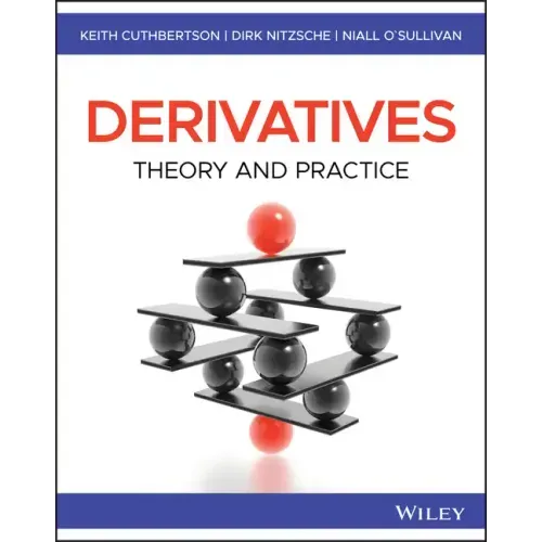 Derivatives: Theory and Practice