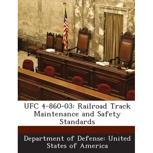 Ufc 4-860-03: Railroad Track Maintenance and Safety Standards