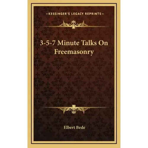 3-5-7 Minute Talks on Freemasonry