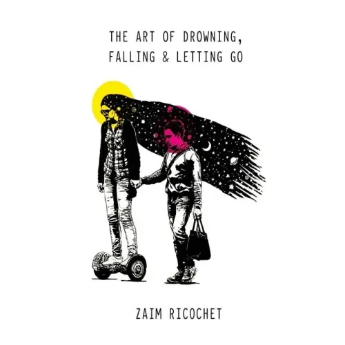 The Art of Drowning, Falling & Letting Go