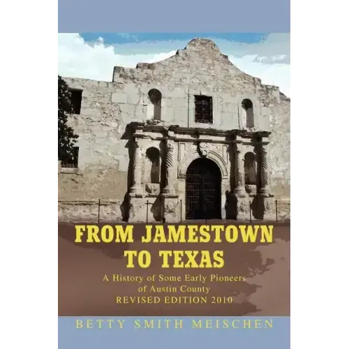 From Jamestown to Texas