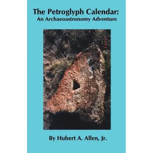 The Petroglyph Calendar: An Archaeoastronomy Adventure
