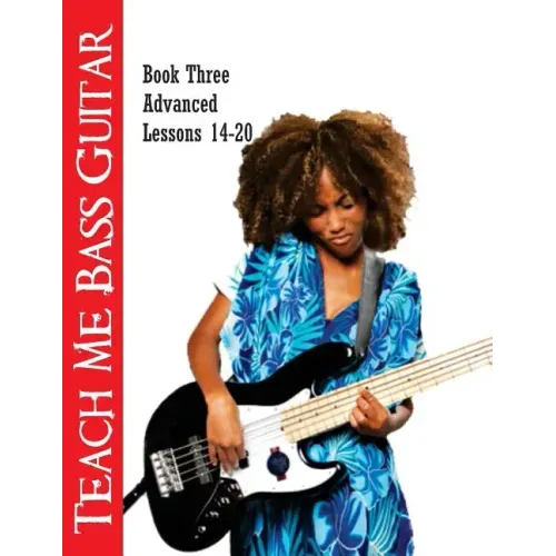 Teach Me Bass Guitar Book 3, Advanced: Roy Vogt's Bass Lessons for Advanced Players