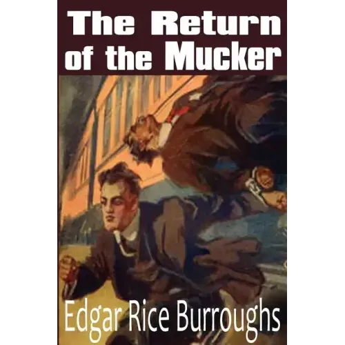 The Return of the Mucker