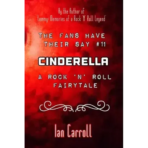 The Fans Have Their Say #11 Cinderella: : A Rock 'n' Roll Fairytale