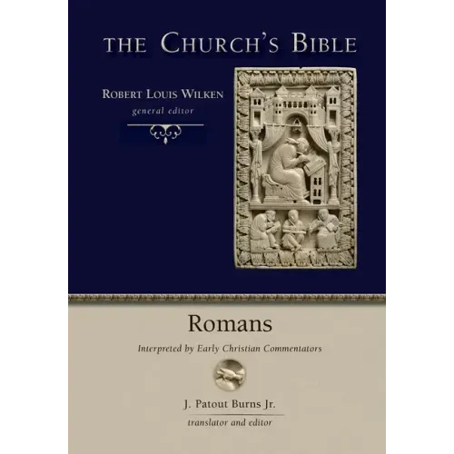 Romans: Interpreted by Early Christian Commentators