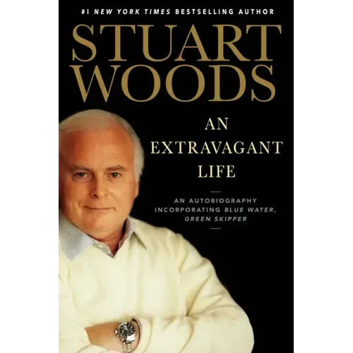 An Extravagant Life: An Autobiography Incorporating Blue Water, Green Skipper