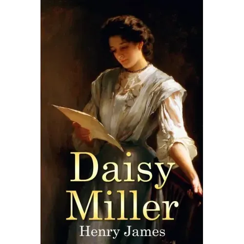 Daisy Miller: (Mockingbird Classics)