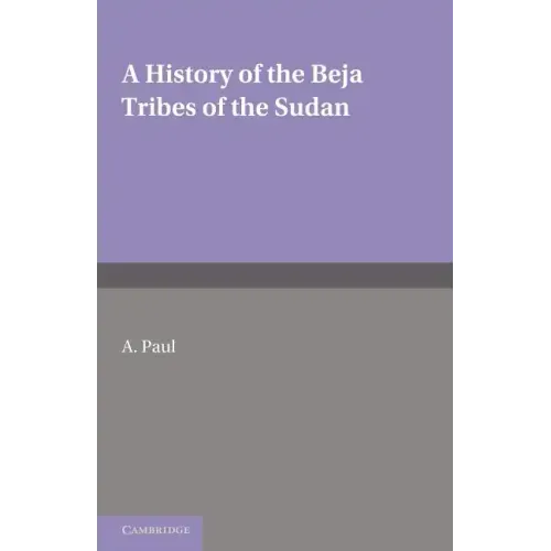 A History of the Beja Tribes of the Sudan