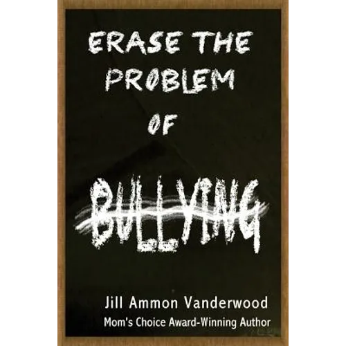 Erase the Problem of Bullying