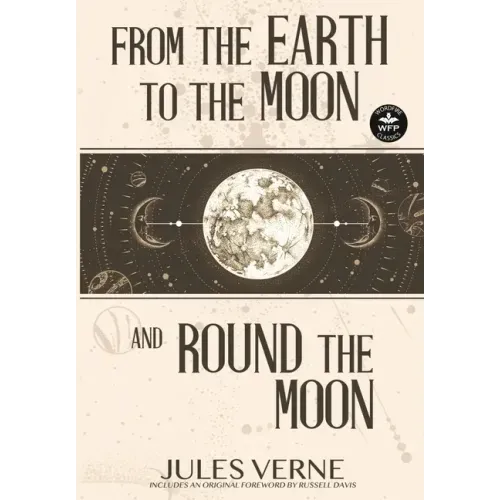 From the Earth to the Moon and Round the Moon