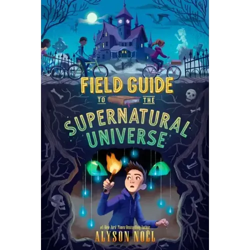 Field Guide to the Supernatural Universe