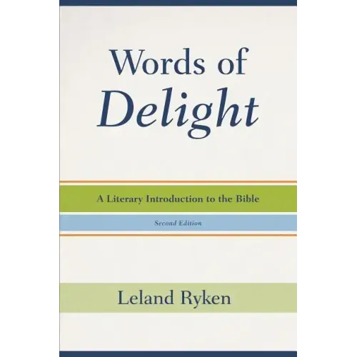 Words of Delight: A Literary Introduction to the Bible