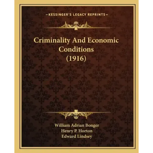 Criminality and Economic Conditions (1916)