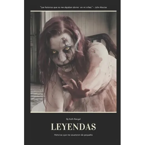 Leyendas: Historias que me asustaron de pequeña