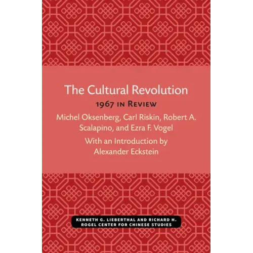 The Cultural Revolution: 1967 in Review