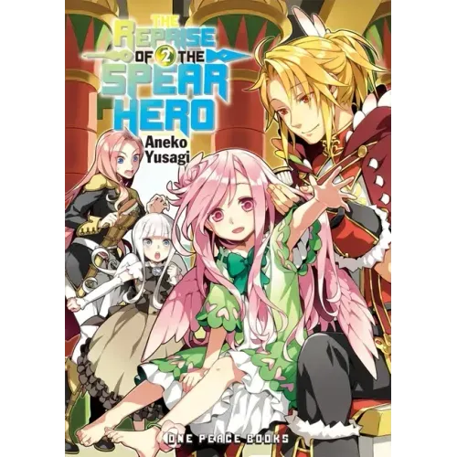 The Reprise of the Spear Hero Volume 02