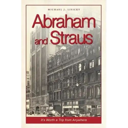 Abraham and Straus: It's Worth a Trip from Anywhere