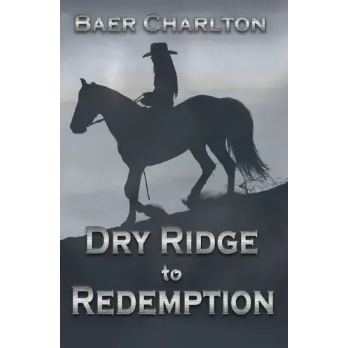 Dry Ridge to Redemption