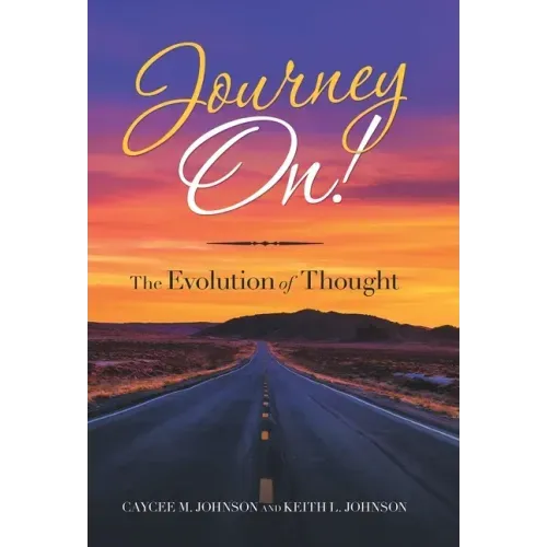 Journey On!: The Evolution of Thought