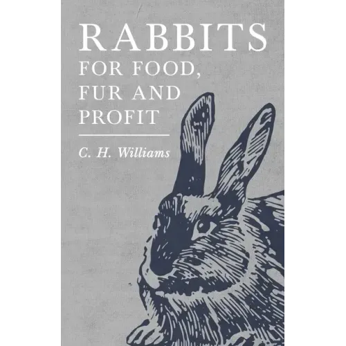 Rabbits for Food, Fur and Profit