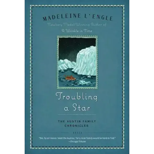 Troubling a Star: The Austin Family Chronicles, Book 5