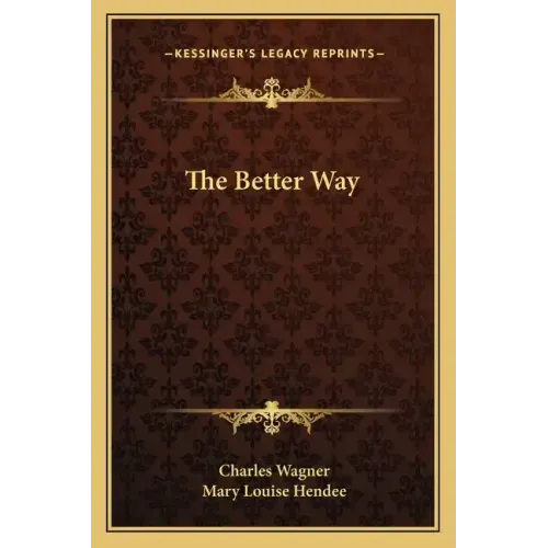 The Better Way