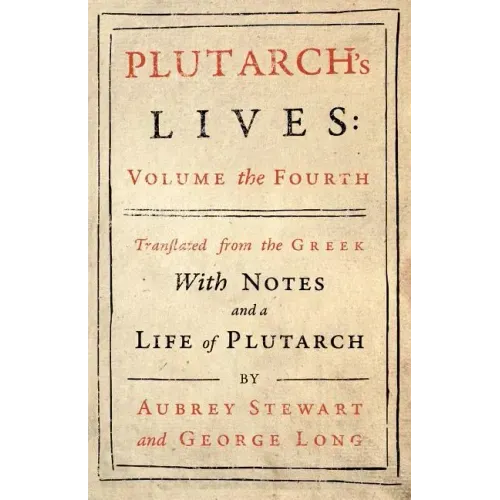 Plutarch's Lives - Vol. IV