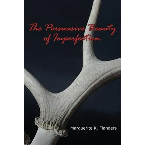 The Persuasive Beauty of Imperfection