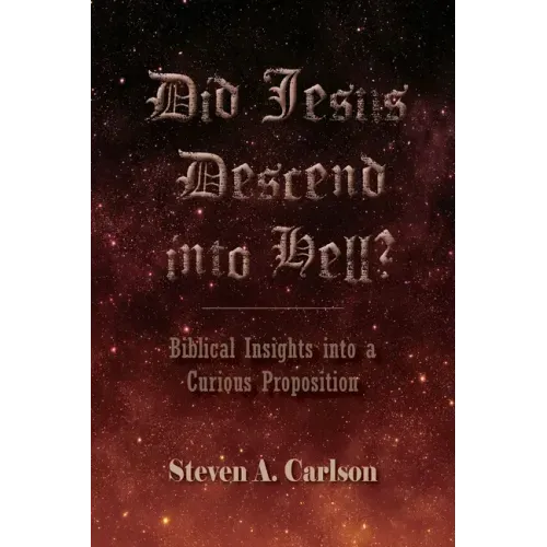 Did Jesus Descend into Hell