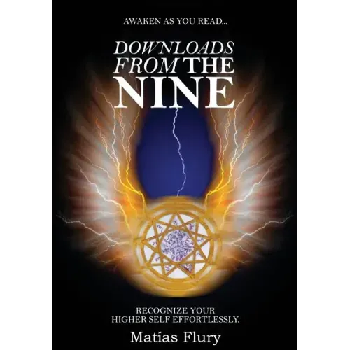 Downloads From the Nine: Recognize Your Higher Self Effortlessly