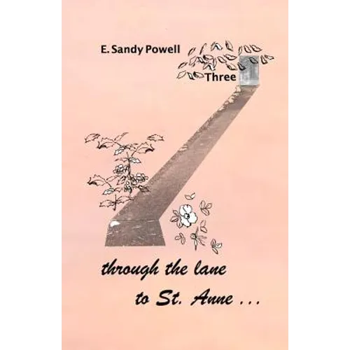through the lane to St. Anne ... Three