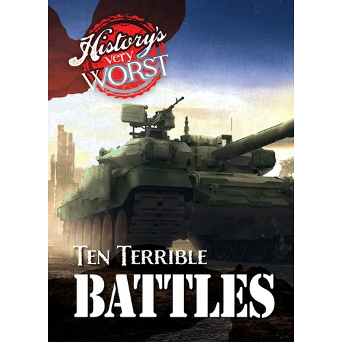 Ten Terrible Battles