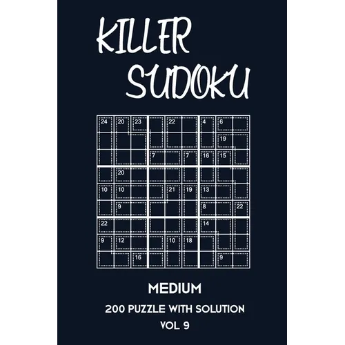 Killer Sudoku Medium 200 Puzzle With Solution Vol 9: 9x9, Advanced sumoku Puzzle Book, 2 puzzles per page