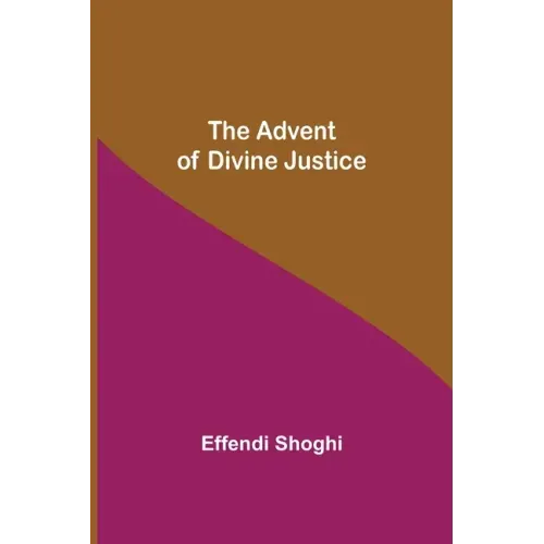 The Advent of Divine Justice