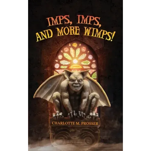 Imps, Imps, and More Whimps!