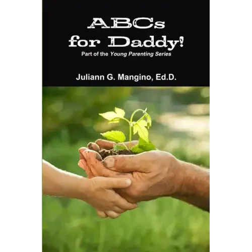 ABCs for Daddy! Part of the Young Parenting Series