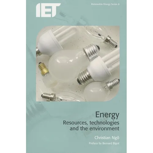 Energy: Resources, Technologies and the Environment