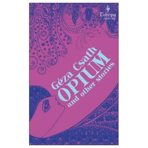 Opium and Other Stories