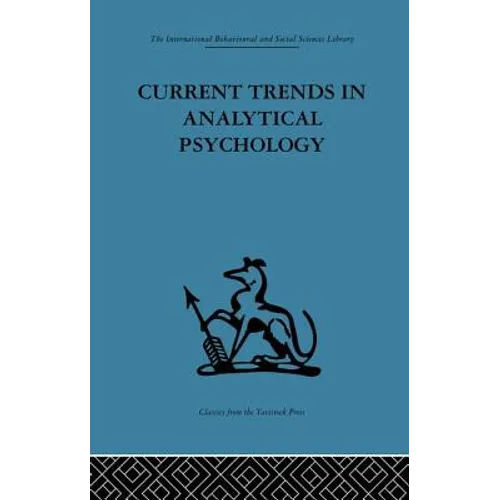Current Trends in Analytical Psychology: Proceedings of the first international congress for analytical psychology