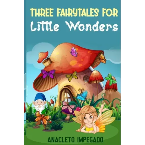 Three Fairytales for Little Wonders