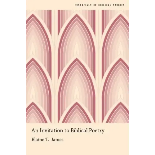 An Invitation to Biblical Poetry