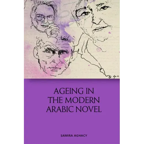 Ageing in the Modern Arabic Novel
