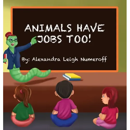 Animals Have Jobs Too!