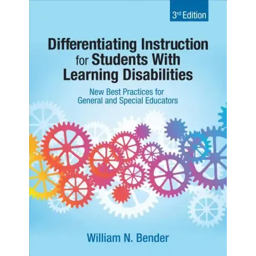 Differentiating Instruction for Students With Learning Disabilities: New Best Practices for General and Special Educators