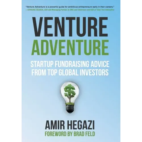 Venture Adventure: Startup Fundraising Advice from Top Global Investors