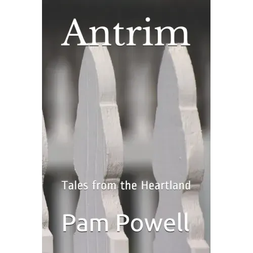 Antrim: Tales from the Heartland