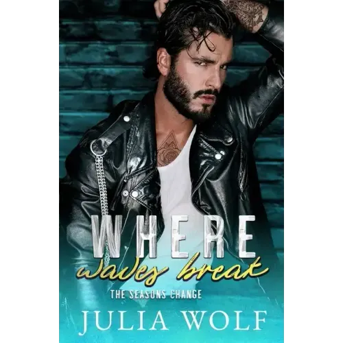 Where Waves Break: A Nanny/Single Father Romance