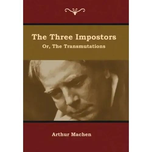 The Three Impostors; or, The Transmutations